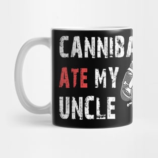 Cannibals Ate My Uncle Biden Trump Saying Funny Mug